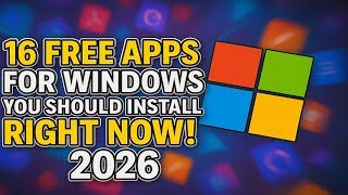 16 Free Windows Apps You Should Install Right Now! (2026)