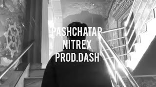 NITREX -PASCHATAP (OFFICIAL MUSIC VIDEO) PROD. BY DASH