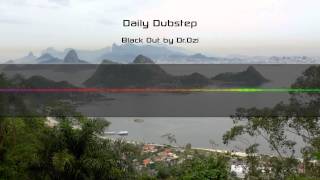 Daily Dubstep - Thursday June 20, 2013