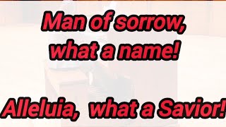 Man of sorrow, what a name! Alleluia, what a Savior! #hymns #pipeorgan #music