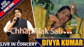 Chaap Tilak || Piya Ghar Aaya || Mashup Song || Divya Kumar || Live In Concert || Kolkata