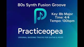 Jazz Fusion Backing Track in Bb Major – 80s Synth Fusion Groove