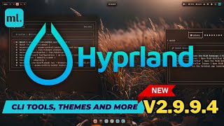 NEW ML4W Dotfiles for Hyprland 2.9.9.4: New CLI Tools & Global Themes