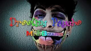 Drooling Psycho Make Up | MindBizarre