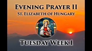 Evening Prayer II: St  Elizabeth of Hungary