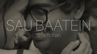 SAU BAATEIN | Smit Rohan | Studio 1965 | Official Video
