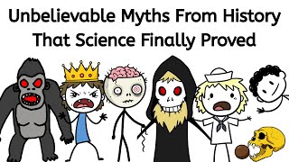 Unbelievable Myths From History That Science Finally Proved - Mind Mode Dark