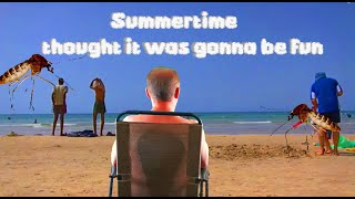 Summertime (thought it was gonna be fun) by Eric Scott