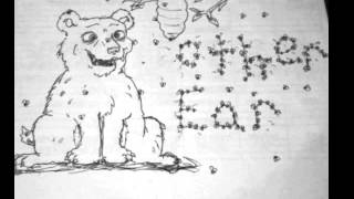 Other Ear - The Farm Burns