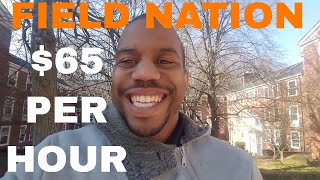 $65/hour on the Field Nation App!