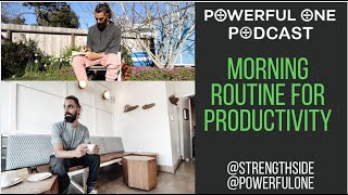 Josh from Strength Side Morning Routine- (Powerful One Podcast Clips)