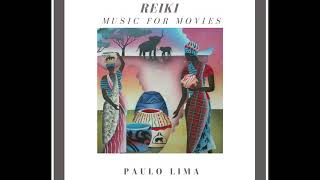 Reiki - Music for movies - Paulo Lima