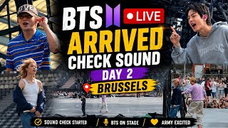 BTS LIVE 🔴 Members Finally Arrived in Brussels Day 2 Soundcheck Started! 😍 | BTS OT7 LIVE 🔴