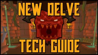 DELVE NEW TECH GUIDE (OSRS) (OUTDATED)