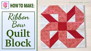 ꕥ How to Make a Ribbon Bow Quilt Block ꕥ Beautiful Holiday Block ꕥ Easy Quilting Sewing Tutorial ꕥ