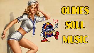 Oldies Soul Music ♥♥ The Greatest Soul Classic Music Hits
