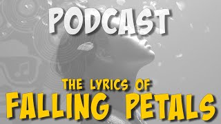 #ailig #podcast - FALLING PETALS - The Lyrics