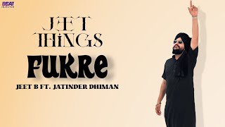 Fukre (Official Audio) Jeet B ft.Jatinder Dhiman| Beat Injector(EP) Jeet Things| Latest Punjabi Song