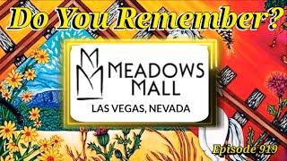 Do You Remember The Meadows Mall in Las Vegas Nevada?