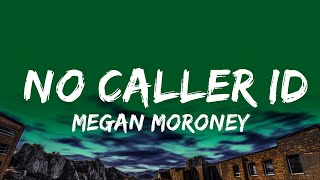 1 Hour |  Megan Moroney - No Caller ID (Lyrics)  | Lyrics Express