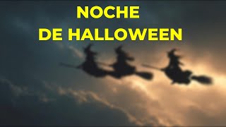 NOCHE DE HALLOWEEN