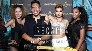 MADDAM X - Recap - LIVE @ The Paper Box