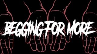 Jack The Envious - "Begging For More" (Lyric Video)