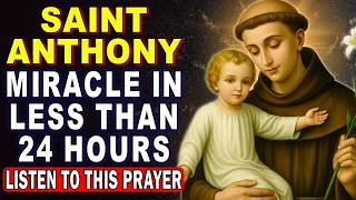 💖 SAINT ANTHONY OF PADUA, I NEED A MIRACLE TODAY — HEAR MY PRAYER 🙏