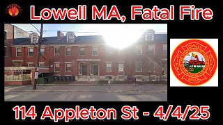 Lowell, MA | Fatal 1st Alarm Fire | 114 Appleton St | Fireground Audio | 3/4/25
