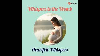 Heartfelt Whispers: Building a Bond with Your Baby – Guided Garbh Samvad