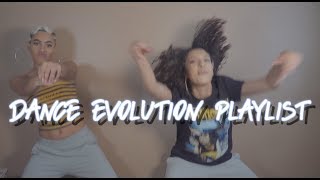 Dance Evolution Playlist 🔥
