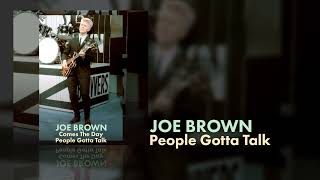 Joe Brown - People Gotta Talk (Static Video)