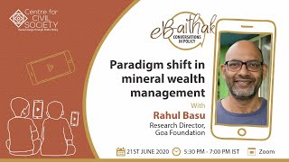 eBaithak with Rahul Basu on 'Paradigm shift in mineral wealth management'