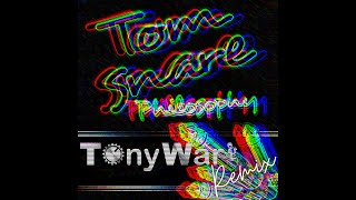 Tom Snare - Philosophy (TonyWar Remix - Extended)