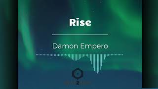 [1 HOUR EDM MUSIC]  Damon Empero - Rise