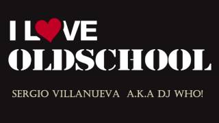 Old School Discoball Live Mix    Sergio Villanueva A K A Dj Who!