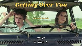 [THAISUB/แปลเพลง] "Getting Over You" - Charlie Oriain