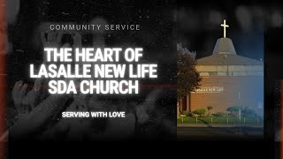 Serving with Love :: The Heart of Lasalle New Life SDA Church ::