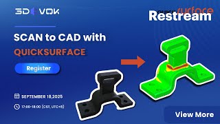 3DeVOK Live Training: Scan-to-CAD with QUICKSURFACE