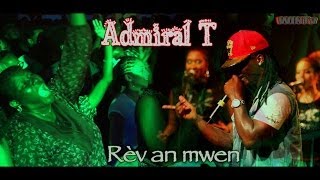 (LIVE) ADMIRAL T (Guadeloupe)  "REV AN MWEN"