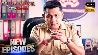 Family की Silence छुपा रही है Sumit की Missing Story | Crime Patrol City Crimes | Ep 33 |New Episode