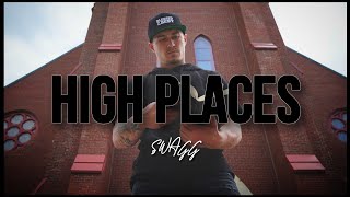 SWAGG - "High Places" (Official Music Video)