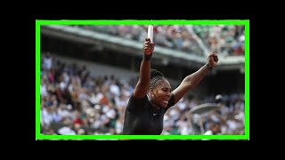 Rocking a catsuit, Serena Williams returns from maternity leave with a French Open win By J.News