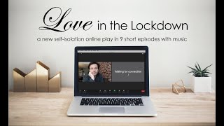 Love in the Lockdown Pre-Edit Sneak Peak