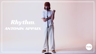 Antonin Appaix - Live on RHYTHM BY MODZIK