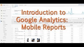 [Tutorial]: Google Analytics - Mobile Reports
