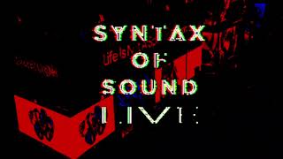 Syntax of Sound LIVE w/ Vigostar - March 4, 2022