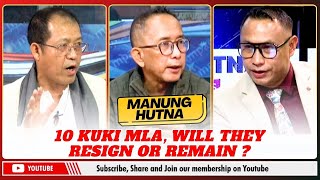 10 KUKI MLA, WILL THEY RESIGN OR REMAIN ? ON MANUNG HUTNA   |  23 NOV 2025
