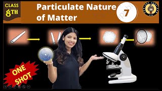Particulate Nature of Matter | Chapter 7 One Shot | Class 8 Science | NCERT Curiosity