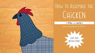 How to Assemble the Chicken Applique Pattern Using a Light Box